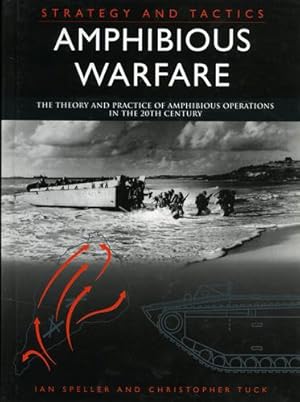 Bild des Verkufers fr Anphibious warfare. The theory and practice of amphibious operations in the 20th century. zum Verkauf von FIRENZELIBRI SRL