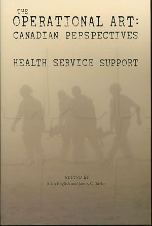 Seller image for The Operational Art: Canadian Perspectives: Health Service Support for sale by Book Dispensary