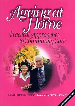 Ageing at home : practical approaches to community care.