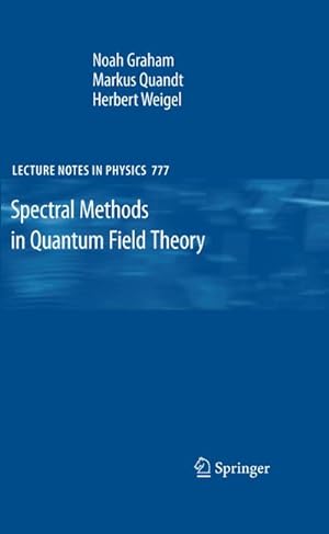 Seller image for Spectral Methods in Quantum Field Theory for sale by BuchWeltWeit Ludwig Meier e.K.