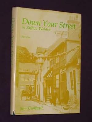Down Your Street in Saffron Walden: Part One