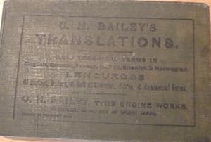 C.H. Bailey's Translations -Technical terms in English, German, French, Italian, Spanish and Norw...