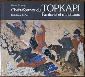 Image du vendeur pour Chefs-d'Oeuvre du Topkapi: Peintures et Miniatures mis en vente par Carnegie Hill Books
