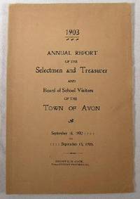 1903 Annual Report of the Selectmen and Treasurer and Board of School Visitors of the Town of Avo...