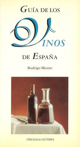 Imagen del vendedor de GUIA DE LOS VINOS DE ESPAA a la venta por Libreria 7 Soles