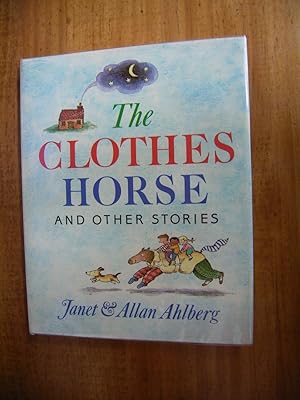 Imagen del vendedor de THE CLOTHES HORSE AND OTHER STORIES a la venta por Uncle Peter's Books