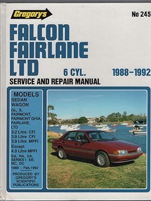 Falcon Fairlane LTD EA, NA, DA, EB, NC, DC - Series 1. 3.2 and 3.9 Litre Six Cylinder Engines 198...