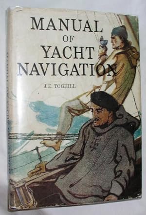 Seller image for Manual of Yacht Navigation for sale by E. Manning Books