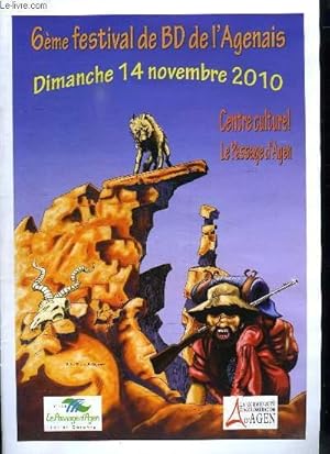 Bild des Verkufers fr 6 EM FESTIVAL DE BD DE L AGENAIS. DIMANCHE 14 NOVEMBRE 2010. zum Verkauf von Le-Livre