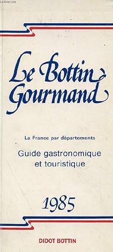 Seller image for LE BOTTIN GOURMAND for sale by Le-Livre