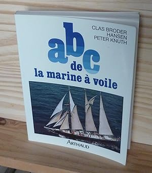 A B C de la marine à voile, dessins de Peter KNUTH, Paris, Arthaud,1990.