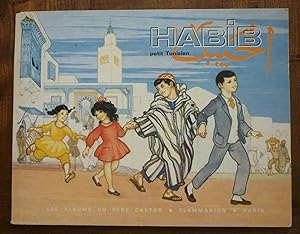 Habib petit tunisien, illustrations de Roger Truc, albums du Père Castor, Flammarion, 1971.