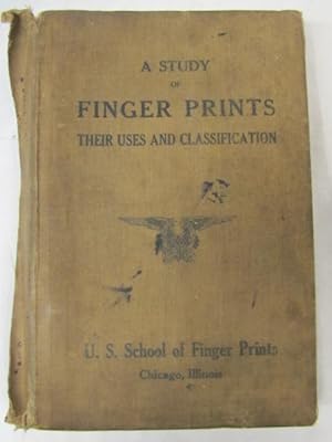 Image du vendeur pour A Study of Finger Prints Their Uses and Classification mis en vente par Princeton Antiques Bookshop