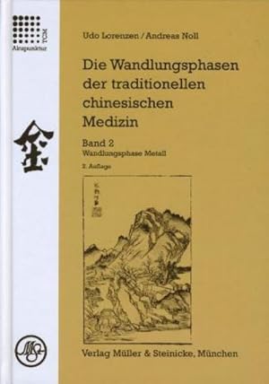 Seller image for Die Wandlungsphasen 2 der traditionellen chinesichen Medizin for sale by BuchWeltWeit Ludwig Meier e.K.