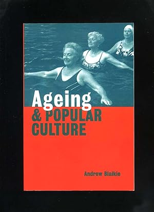 Seller image for Ageing and Popular Culture for sale by Roger Lucas Booksellers