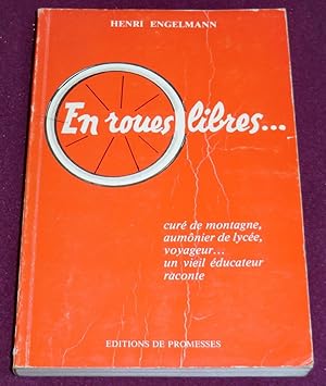 Seller image for EN ROUES LIBRES for sale by LE BOUQUINISTE