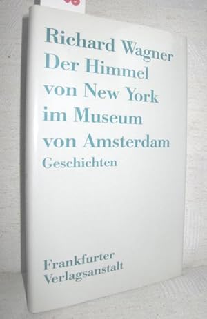 Bild des Verkufers fr Der Himmel von New York im Museum von Amsterdam (Geschichten) zum Verkauf von Antiquariat Zinnober
