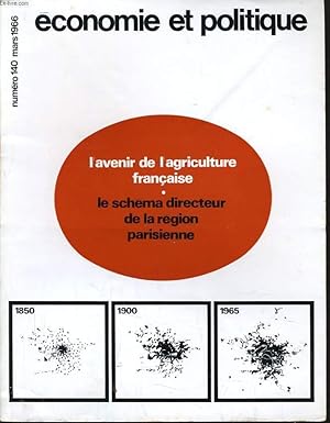 Seller image for ECONOMIE ET POLITIQUE (revue marxiste d'conomie) n 140 : L'avenir de l'agriculture franaise - Le schma directeur de la rgion parisienne for sale by Le-Livre