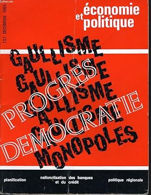 Seller image for ECONOMIE ET POLITIQUE (revue marxiste d'conomie) n 137 : Progrs dmocratie - Gaullisme monopoles for sale by Le-Livre