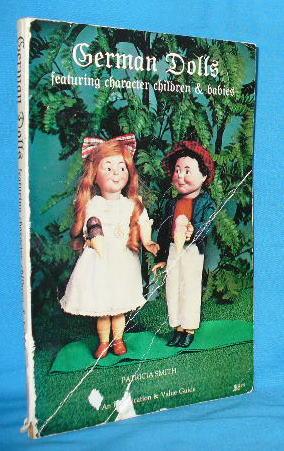 Seller image for German Dolls featuring character children & babies for sale by Alhambra Books