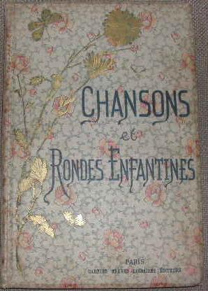 Chansons et rondes enfantines.