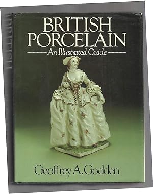 Image du vendeur pour BRITISH PORCELAIN: An Illustrated Guide. mis en vente par Chris Fessler, Bookseller
