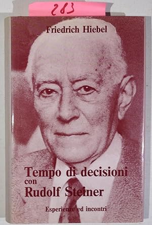 Tempo Di Decisioni Con Rudolf Steiner Esperienze Ed Incontri