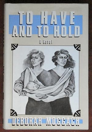 Seller image for To Have and To Hold for sale by Canford Book Corral