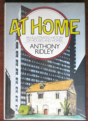 At Home: An Illustrated History of Houses and Homes