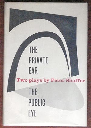 Imagen del vendedor de The Private Ear, The Public Eye: Two Plays by Peter Shaffer a la venta por Canford Book Corral