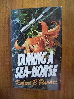 TAMING A SEA-HORSE