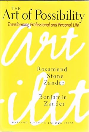 Image du vendeur pour The Art of Possibility: Transforming Professional and Personal Life mis en vente par Round Table Books, LLC