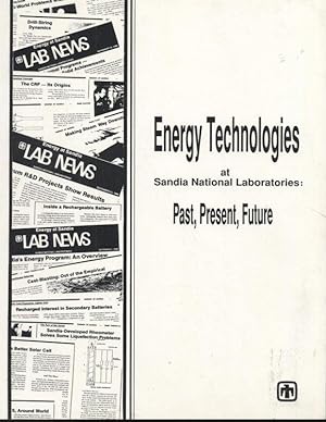 Energy Technologies at Sandia National Laboratories: Past, Present, Future