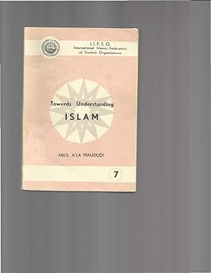 Immagine del venditore per TOWARDS UNDERSTANDING ISLAM. venduto da Chris Fessler, Bookseller