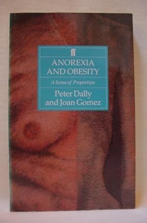 Understanding Anorexia Nervosa and Obesity: A Sense of Proportion