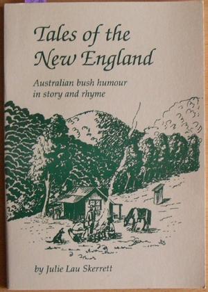 Tales of the New England: Australian Bush Humour in Story and Rhyme