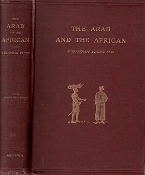 Immagine del venditore per The Arab and the African: Experiences in Eastern Equatorial Africa During a Residence of Three Years venduto da Barter Books Ltd