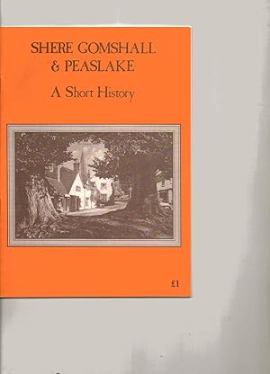 Bild des Verkufers fr Shere, Gomshall & Peaslake. A Short History zum Verkauf von SAVERY BOOKS