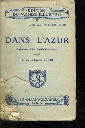 Imagen del vendedor de DANS L AZUR. AVENTURES D UN AVIATEUR FRANCAIS. a la venta por Le-Livre