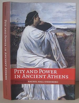 Pity and Power in Ancient Athens.