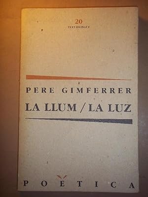 Imagen del vendedor de LA LLUM / LA LUZ. Versin al castellano de Justo Navarro. a la venta por Carmichael Alonso Libros