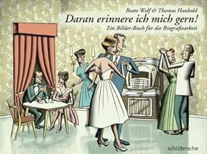 Seller image for Daran erinnere ich mich gern! for sale by BuchWeltWeit Ludwig Meier e.K.