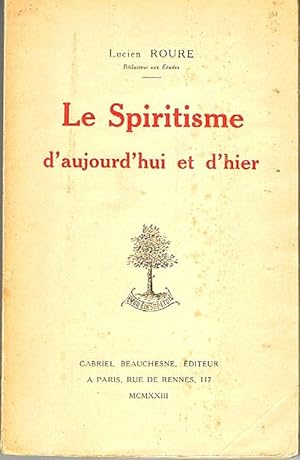 Le spiritisme d'aujourd'hui et d'hier