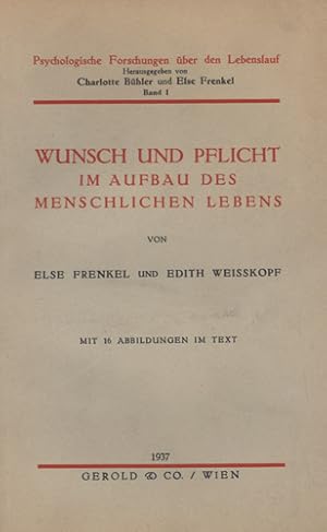 Imagen del vendedor de Wunsch und Pflicht im Aufbau des menschlichen Lebens. a la venta por Georg Fritsch Antiquariat