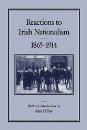 Seller image for Reactions to Irish Nationalism, 1865-1914 for sale by Paul Brown