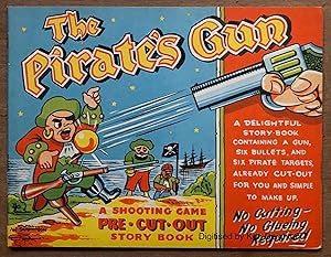 Image du vendeur pour The Pirate's Gun A Shooting Game Pre Cut Out Story Book { UNUSED WITH ALL CUT OUTS INTACT AND IN PLACE ] mis en vente par Deightons