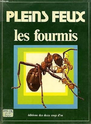 Seller image for PLEINS FEUX, LES FOURMIS for sale by Le-Livre