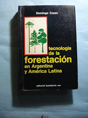Imagen del vendedor de TECNOLOGA DE LA FORESTACIN EN ARGENTINA Y EN AMRICA LATINA a la venta por Ernesto Julin Friedenthal