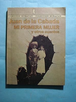 Seller image for MI PRIMERA MUJER Y OTROS CUENTOS for sale by Ernesto Julin Friedenthal