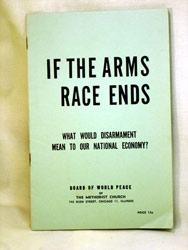 Image du vendeur pour If The Arms Race End: What Would Disarmament Mean to Our National Economy? mis en vente par Lee Madden, Book Dealer